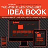 The Mobile Web Designer's Idea Book