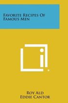 Favorite Recipes of Famous Men