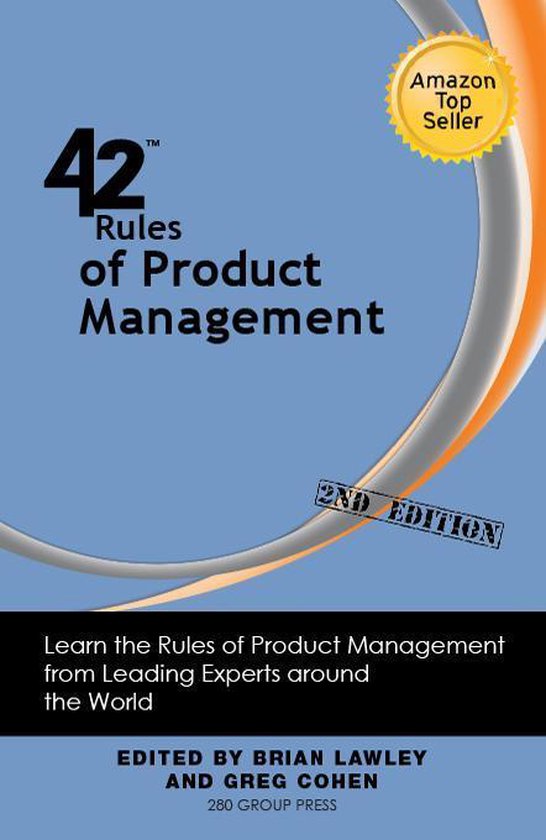 Bol Com 42 Rules Of Product Management 2nd Edition Ebook Brian Lawley 9781607730873