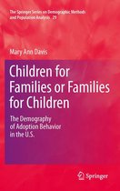 The Springer Series on Demographic Methods and Population Analysis 29 - Children for Families or Families for Children