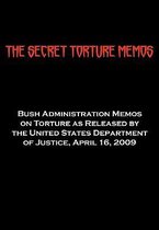 The Secret Torture Memos