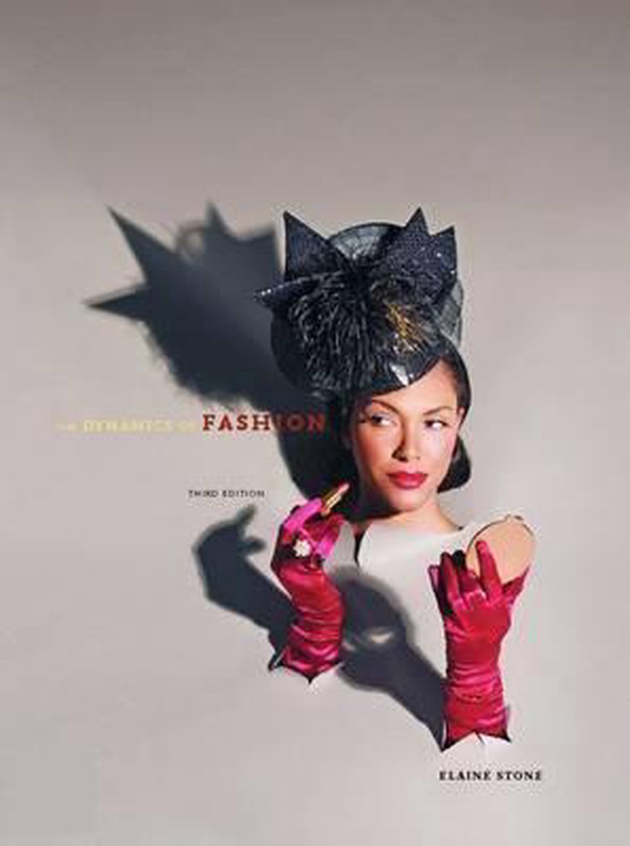 The Dynamics of Fashion : Stone, Elaine, Farnan, Sheryl A.: : Books
