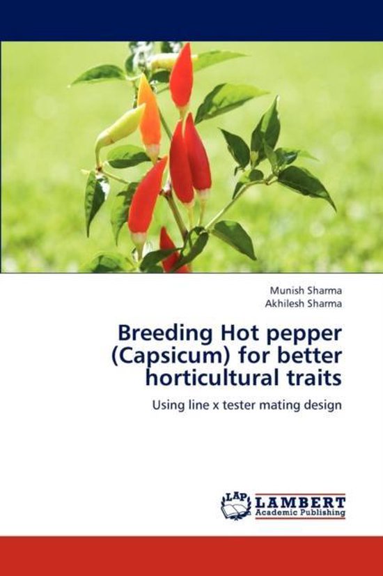 Breeding Hot Pepper (Capsicum) for Better Horticultural Traits