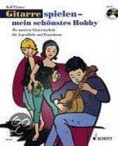 Gitarre spielen - mein schönstes Hobby. Band 1