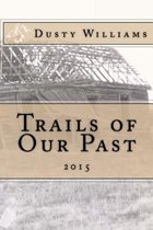 Trails of Our Past