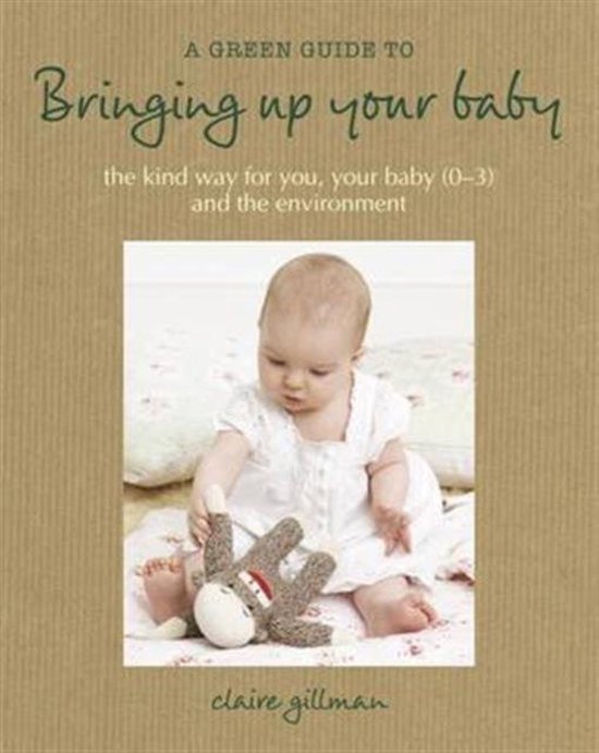 A Green Guide to Bringing Up Your Baby - cover