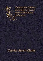 Compositae indicae descriptae et secus genera Benthamii ordinatae