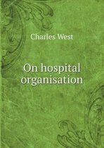 On hospital organisation