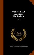 Cyclopedia of American Horticulture