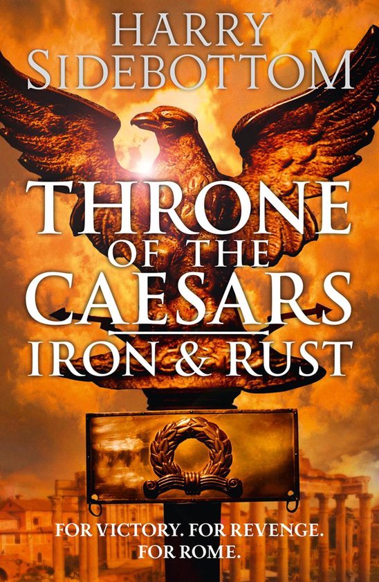 Boekomslag met gouden adelaar, de tekst 'Throne of the Caesars', 'Iron & Rust', en Romeinse ruïnes.