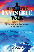 Men of the Invisible War, Second Edition