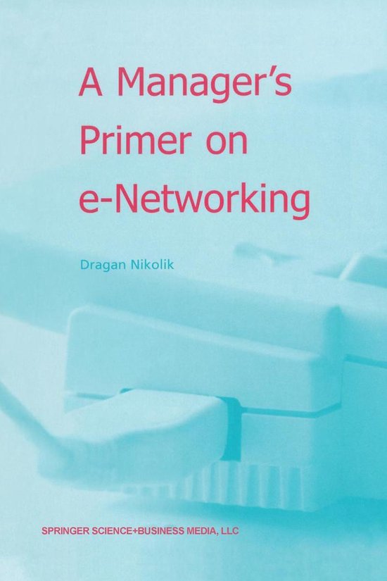 A Manager’s Primer on e-Networking - cover