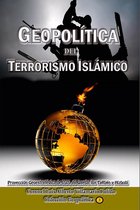 Colección Geopolítica 3 - Geopolítica del Terrorismo Islámico
