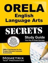 Orela English Language Arts Secrets Study Guide