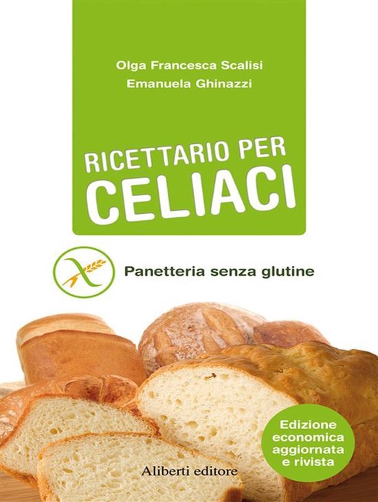 RICETTARIO PER CELIACI. Panetteria senza glutine - cover