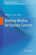 Evidence-based Anticancer Complementary and Alternative Medicine 2 - Materia Medica for Various Cancers