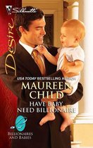 Billionaires and Babies 52 - Have Baby, Need Billionaire
