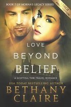 Morna's Legacy- Love Beyond Belief (Large Print Edition)