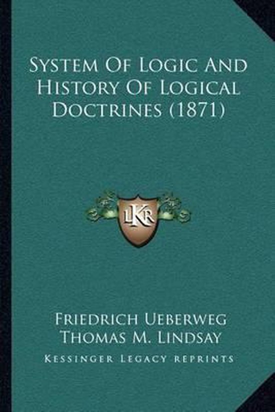 System of Logic and History of Logical Doctrines (1871), Friedrich