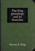 The King genealogy and its branches