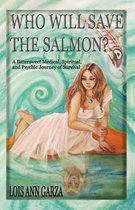 Who Will Save the Salmon?