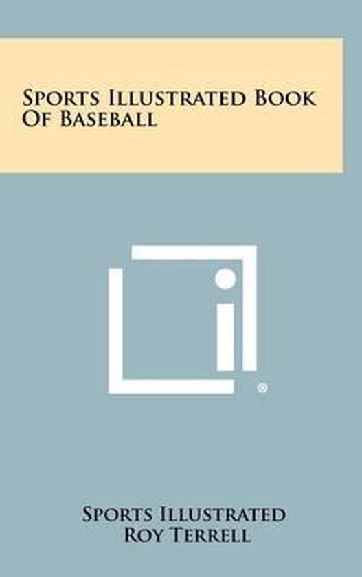 Sports Illustrated Book of Baseball 9781258306717 Boeken