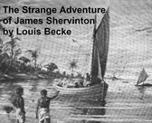 The Strange Adventure of James Shervinton (Illustrated)