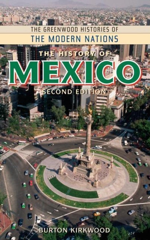 The History of Mexico 9780313366017 J. Burton Kirkwood Boeken