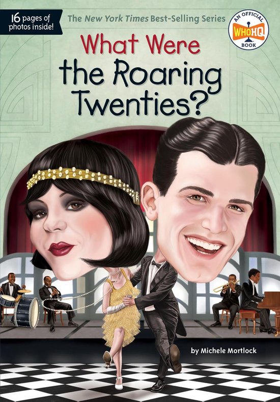What Was? - What Were the Roaring Twenties? - cover