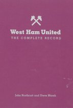 West Ham: The Complete Record Special Limited Edition