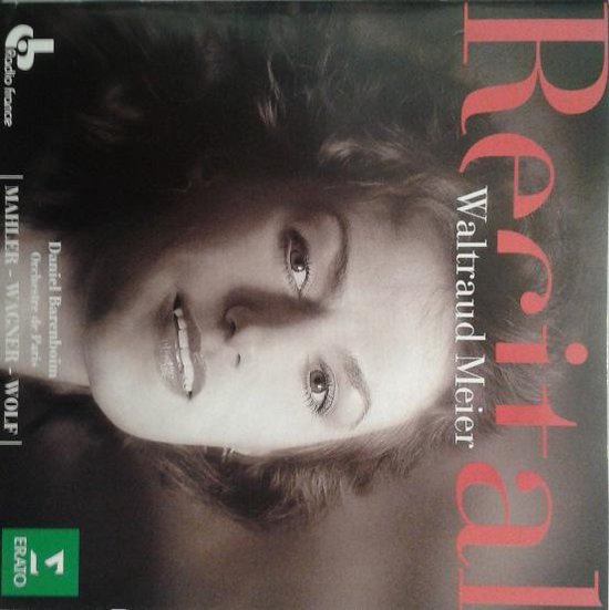 Albumhoes met close-up van Waltraud Meier. Tekst: 'Recital', 'Waltraud Meier', 'Daniel Barenboim', 'Orchestre de Paris', 'MAHLER - WAGNER - WOLF'.