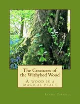 The Creatures of the Withybed Wood