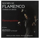 Flamenquisimos. Noches De Flamenco