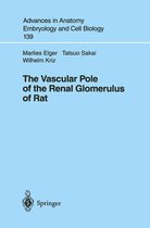 Advances in Anatomy, Embryology and Cell Biology 139 - The Vascular Pole of the Renal Glomerulus of Rat
