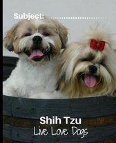 Shih Tzu - Live Love Dogs!