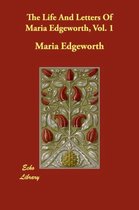 The Life and Letters of Maria Edgeworth, Vol. 1