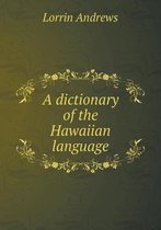 A dictionary of the Hawaiian language