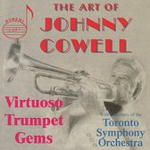 The Art of Johnny Cowell - Virtuoso Trumpet Gems