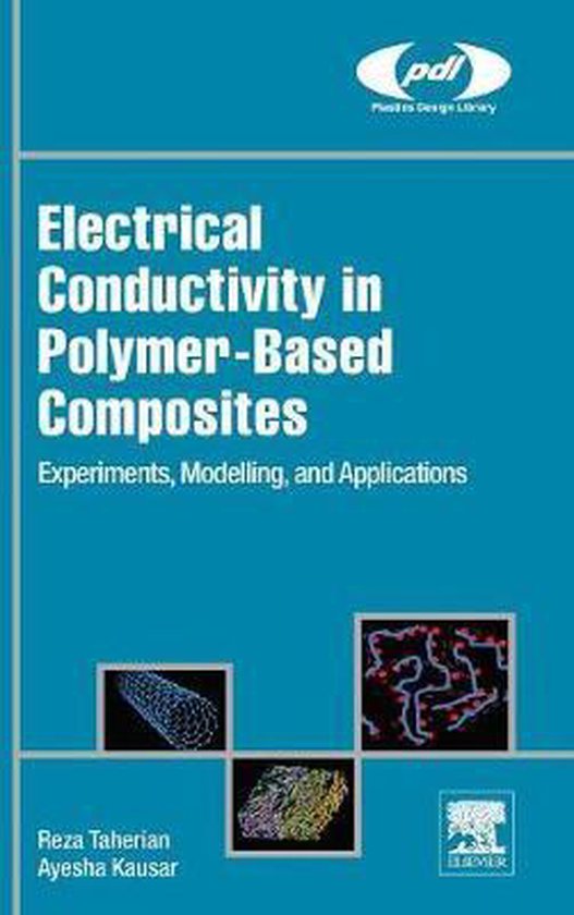 Electrical Conductivity in PolymerBased Composites 9780128125410 Reza Taherian