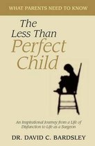 The Less Than Perfect Child