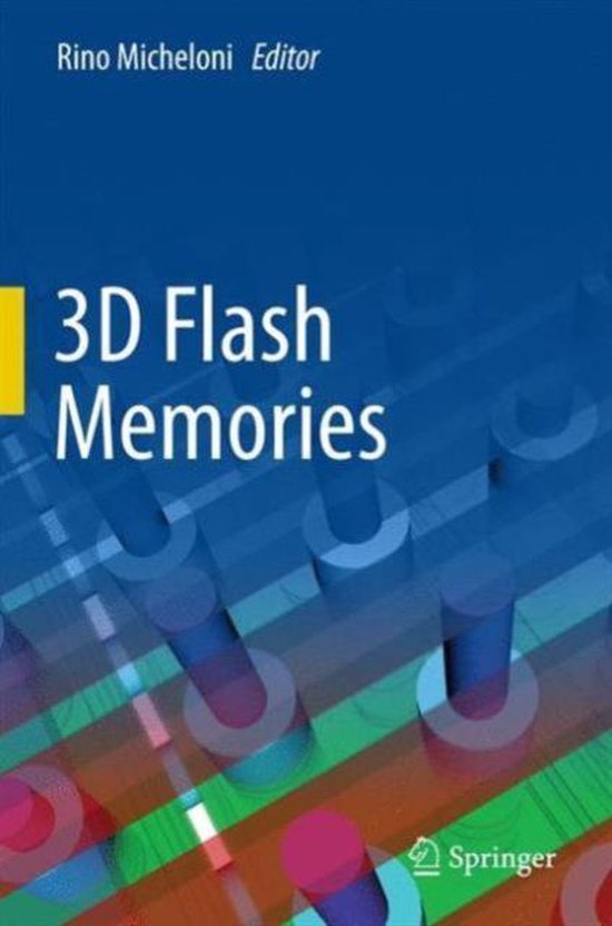 3D Flash Memories 9789401775106 Rino Micheloni Boeken