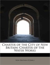 Charter of the City of New Britain