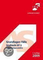 Grundlagen Fälle Strafrecht Bt. Nichtvermögensdelikte