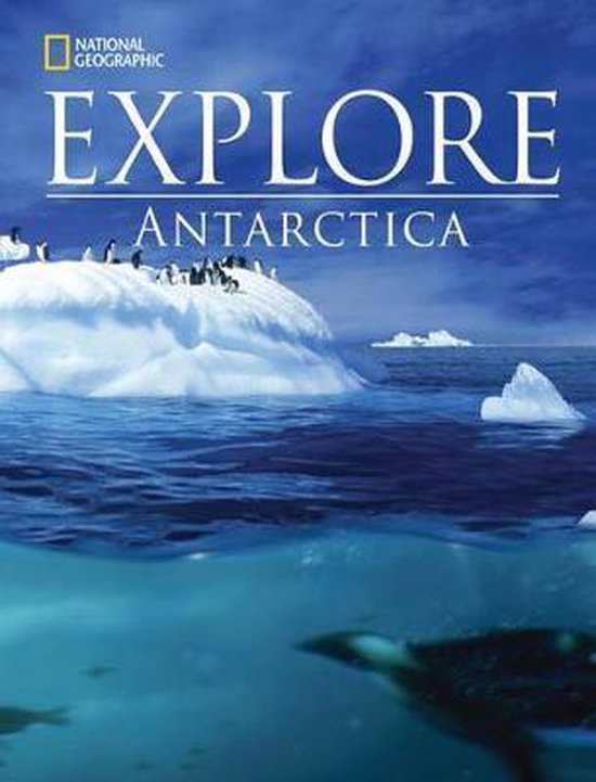 National Geographic Explore Antarctica (Reading Development Series