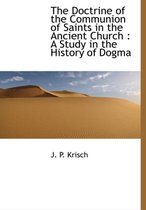 The Doctrine of the Communion of Saints in the Ancient Church