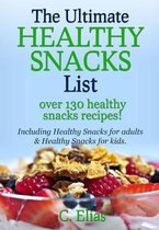 The Ultimate Healthy Snacks List Including Healthy Snacks for Adults & Healthy Snacks for Kids