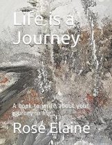 Life Is a Journey