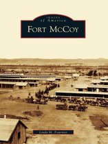 Images of America - Fort McCoy