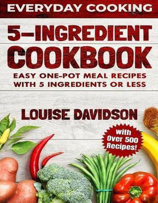 5 Ingredient Cookbook, Louise Davidson 9781794045330 Boeken
