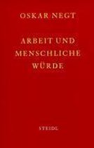 Werkausgabe / Arbeit und menschliche Würde